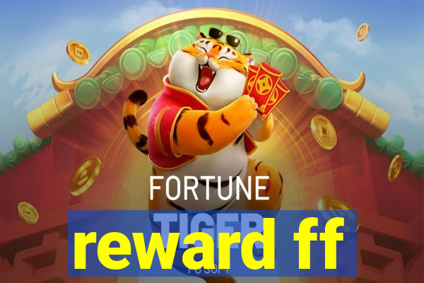 reward ff